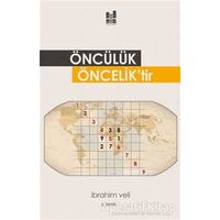 Öncülük Önceliktir - İbrahim Veli - Mgv Yayınları