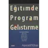 Eğitimde Program Geliştirme - Uğur Tekin - Çizgi Kitabevi Yayınları