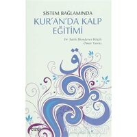 Sistem Bağlamında Kalp Eğitimi - Ömer Yavuz - Çizgi Kitabevi Yayınları