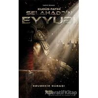 Selahaddin Eyyubi - Kudüs Fatihi - Ebubekir Subaşı - Çelik Yayınevi