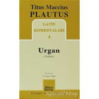 Latin Komedyaları 4 -Urgan (Rudenis) - Titus Maccius Plautus - Mitos Boyut Yayınları