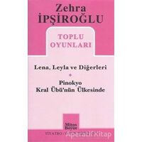 Zehra İpşiroğlu Toplu Oyunları - Lena, Leyla ve Diğerleri / Pinokyo Kral Übünün Ülkesinde