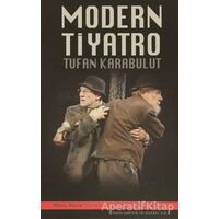 Modern Tiyatro - Tufan Karabulut - Mitos Boyut Yayınları