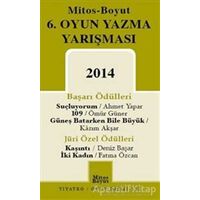 6. Oyun Yazma Yarışması 2014 - Ömür Güner - Mitos Boyut Yayınları