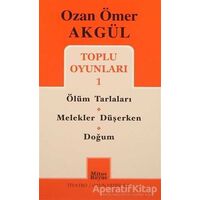 Ozan Ömer Akgül Toplu Oyunları 1 - Ozan Ömer Akgül - Mitos Boyut Yayınları