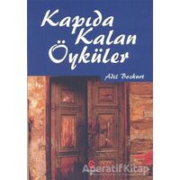 Kapıda Kalan Öyküler - Adil Bozkurt - Can Yayınları (Ali Adil Atalay)