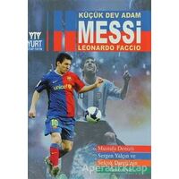 Küçük Dev Adam Messi - Leonardo Faccio - Yurt Kitap Yayın