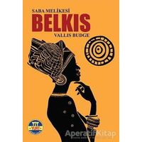 Saba Melikesi Belkıs - Vallis Budge - Yurt Kitap Yayın