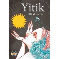 Yitik - Ali Murat İrat - Yurt Kitap Yayın