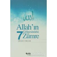 Allah’ın Gölgesindeki 7 Zümre - Ersan Urcan - Çelik Yayınevi