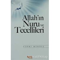 Allahın Nuru ve Tecellileri - Fehmi Mendeş - Çelik Yayınevi