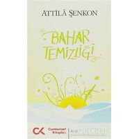 Bahar Temizliği - Attila Şenkon - Cumhuriyet Kitapları