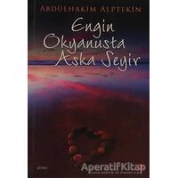 Engin Okyanusta Aşka Seyir - Abdülhakim Alptekin - Cinius Yayınları