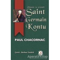 Ölümsüz ve Gizemli Saint Germain Kontu - Paul Chacornac - Bilge Karınca Yayınları