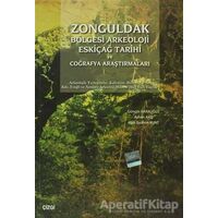 Zonguldak Bölgesi Arkeoloji Eskiçağ Tarihi ve Coğrafya Araştırmaları