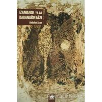 Izambard ya da Karanlığın Ağzı - Abdullah Akan - Gram Yayınları