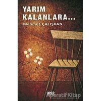 Yarım Kalanlara - Mehmet Çalışkan - Gece Kitaplığı
