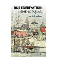 Rus Edebiyatının Mihenk Taşları - Birsen Karaca - Hece Yayınları