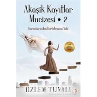 Akaşik Kayıtlar Mucizesi 2 - Özlem Tunalı - Cinius Yayınları