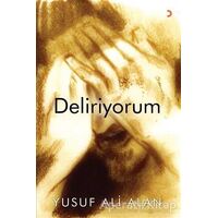 Deliriyorum - Yusuf Ali Alan - Cinius Yayınları