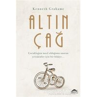 Altın Çağ - Kenneth Grahame - Maya Kitap