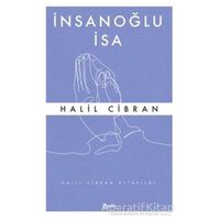 İnsanoğlu İsa - Halil Cibran - Zeplin Kitap