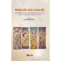 Memlük Sultanlığı - Hatice Güler - Berikan Yayınevi