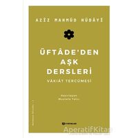 Üftade’den Aşk Dersleri - Aziz Mahmud Hüdayi - H Yayınları