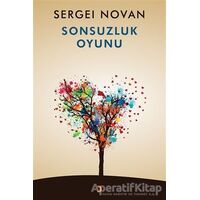 Sonsuzluk Oyunu - Sergei Novan - Cinius Yayınları