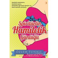 Spiritüelin Hamilelik Günlüğü - Özlem Tunalı - Cinius Yayınları