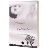 Sessizliği Resmetmek - Berkan Taşkıran - Herdem Kitap
