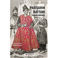 Padişahın Kaftanı - Kalman Mikszath - Yeni İnsan Yayınevi