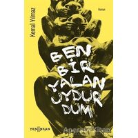 Ben Bir Yalan Uydurdum - Kemal Yılmaz - Yeni İnsan Yayınevi