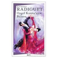 Orgel Kontu’nun Balosu - Raymond Radiguet - Zeplin Kitap