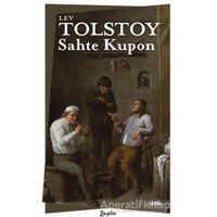 Sahte Kupon - Lev Nikolayeviç Tolstoy - Zeplin Kitap