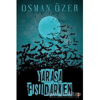 Yarasa Fısıldarken - Osman Özer - Cinius Yayınları