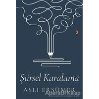 Şiirsel Karalama - Aslı Ersümer - Cinius Yayınları
