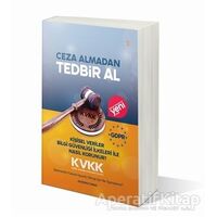 Ceza Almadan Tedbir Al Kişisel Veriler Bilgi Güvenliği İlkeleri ile Nasıl Korunur?
