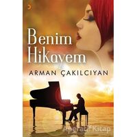 Benim Hikayem - Arman Çakılcıyan - Cinius Yayınları