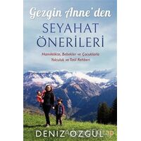 Gezgin Anne’den Seyahat Önerileri - Deniz Özgül - Cinius Yayınları
