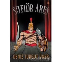 Suflör Ares - Deniz Turgut Üner - Cinius Yayınları