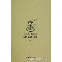 Kim Bilir Belki - Nurettin Durman - Çıra Yayınları