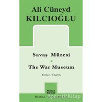 Savaş Müzesi - The War Museum - Ali Cüneyd Kılcıoğlu - Mitos Boyut Yayınları