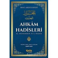 Ahkam Hadisleri - İbni Abdülhadi - Çelik Yayınevi