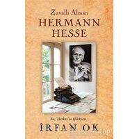 Zavallı Alman Hermann Hesse - İrfan Ok - Cinius Yayınları