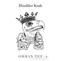 Hindiler Kralı - Orhan Tez - Cinius Yayınları