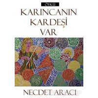 Karıncanın Kardeşi Var - Necdet Aracı - Cinius Yayınları