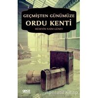 Geçmişten Günümüze Ordu Kenti - Hüseyin Naim Güney - Gece Kitaplığı
