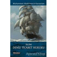 İslam Deniz Ticaret Hukuku - Muhammet Abdülmecit Karaaslan - Hikmetevi Yayınları