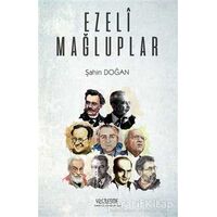 Ezeli Mağluplar - Şahin Doğan - Yüzleşme Yayınları